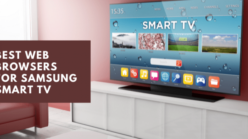 Best Web Browsers For Samsung Smart TV 2022